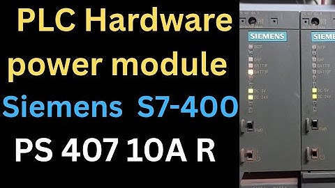 What is PLC hardware//power supply module of a plc hardware//siemens S7-400 power supply module//