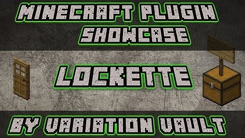 Minecraft Bukkit Plugin - Lockette - Keep players items safe by locking chests