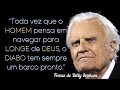 As MELHORES frases de BILLY GRAHAM - frases religiosas