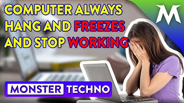 Computer Always Hang and Freezes and stop working || 9 Reasons Why Your Windows Computer Freezes