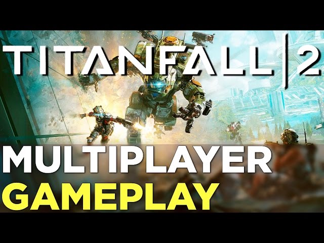 TITANFALL 2 MULTIPLAYER GAMEPLAY (Gamescom 2016) 