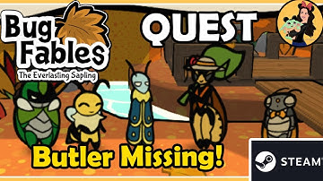 BUTLER MISSING QUEST - Bug Fables; the Everlasting Sapling Gameplay
