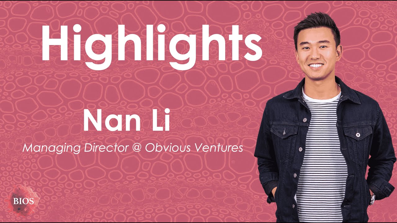 Advice for Young Investors 🧠 w/ Nan Li - Managing Director @ Obvious Ventures | BIOS