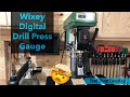 Wixey Digital Drill Press Gauge. Install and review.