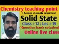 Solid State/ Lec:- 19/Class 12th/ Online live class
