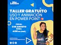 Taller: Uso y Animación en Power Point | Miss Lucero
