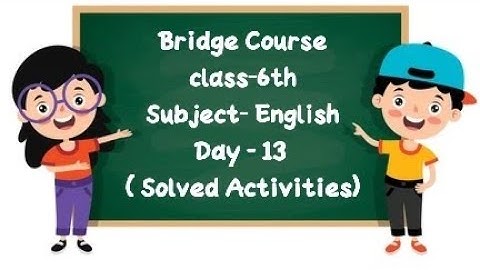 Setu Abhyaskram Bridge Course Class 6th English day 13 | सेतू अभ्यासक्रम इंग्रजी दिवस 13