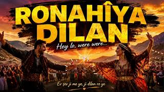 🔥 Ronahîya Dilan Ev Şev Ji Me Ye, Ji Dilan Re Ye 💃🕺