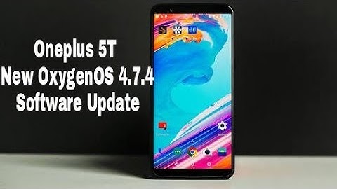 Oneplus 5T New OxygenOS 4.7.4 OTA Update - Camera Improvement, Face Unlock and Battery Improvement!!
