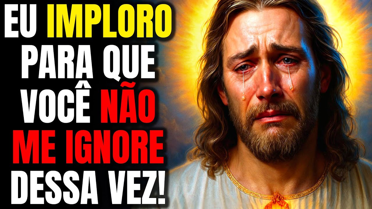 EU ESTOU ORANDO PARA QUE VOCÊ ME OUÇA AGORA! ISSO É URGENTE!