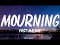 Post Malone - Mourning (Lyrics)