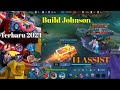 Johnson Best Build 2024 | Gameplay Johnson Roamer | Johnson Build Tank | MLBB