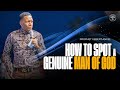 How To Spot A Genuine Man Of God | Prophet Uebert Angel