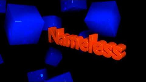 Blender Intro For - Nameless!