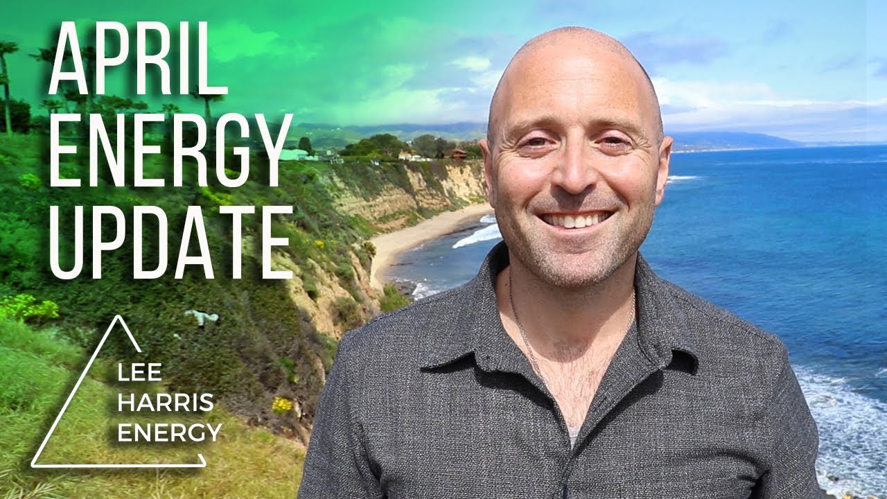 April 2019 #EnergyUpdate: Unexpected Events, Creative Energy on a High &  The Past Meeting the Future - YouTube