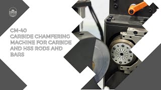 CM-40 AUTOMATIC CARBIDE CHAMFERING MACHINE FOR CARBIDE AND HSS RODS AND BARS.