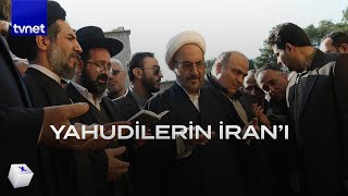 İran nasıl Yahudilerin ikinci evi haline geldi?