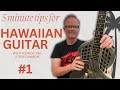 5 Minute tips for Hawaiian Steel Guitar #1