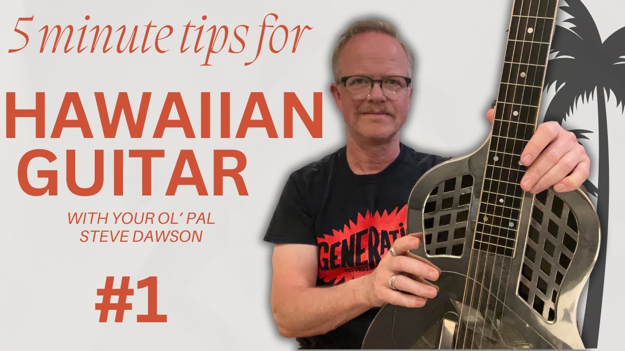 5 Minute tips for Hawaiian Steel Guitar #1