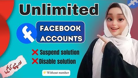 how to create unlimited Facebook accounts | Fb I