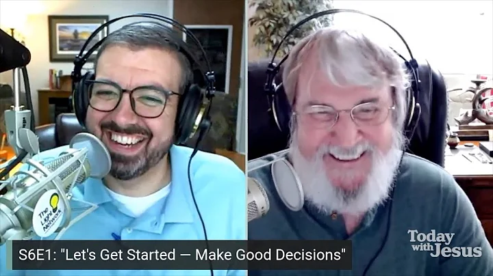 "Let's Get Started  Make Good Decisions" (Today Wi...