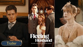 【Trailer】Fleeing Husband Please Love Me All Over Again ｜Contractual Marriage of Wealthy Heiress