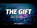 The gift  jim brickman lyrics