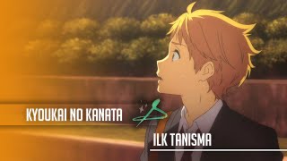 Kyoukai No Kanata - İlk Tanışma Türkçe Dublaj