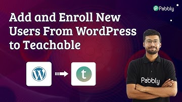 WordPress Teachable Integration Add and Enroll New Users From WordPress to Teachable
