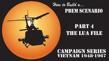 Hoe je een PBEM-scenario bouwt - Deel 4 - Het Lua-bestand