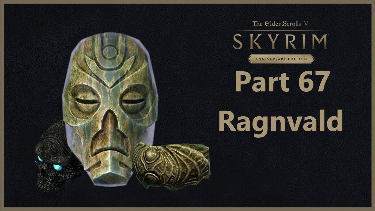 TES V: Skyrim Anniversary Edition - Part 67 - Ragnvald