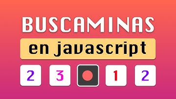Creando un buscaminas en JavaScript y canvas