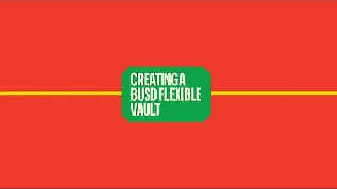 How To Save With A BUSD Flexible Vault On Bundle