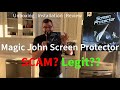 Is the MAGIC JOHN Screen Protector a SCAM or is it legit?? (Unboxing and Installation Review)