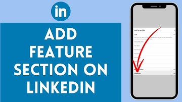 How To Add Featured Section On LinkedIn 2024 (Full Guide)