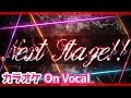 【カラオケ】Next Stage!!/すとぷり【On Vocal】