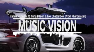Irahnik - Louder ft. Yung Fusion & Lox Chatterbox (Prod. Pharomazan)