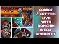 Comics  coffee w don chin show promo for 21622 guests passion 4 drawing  edwin acevedo