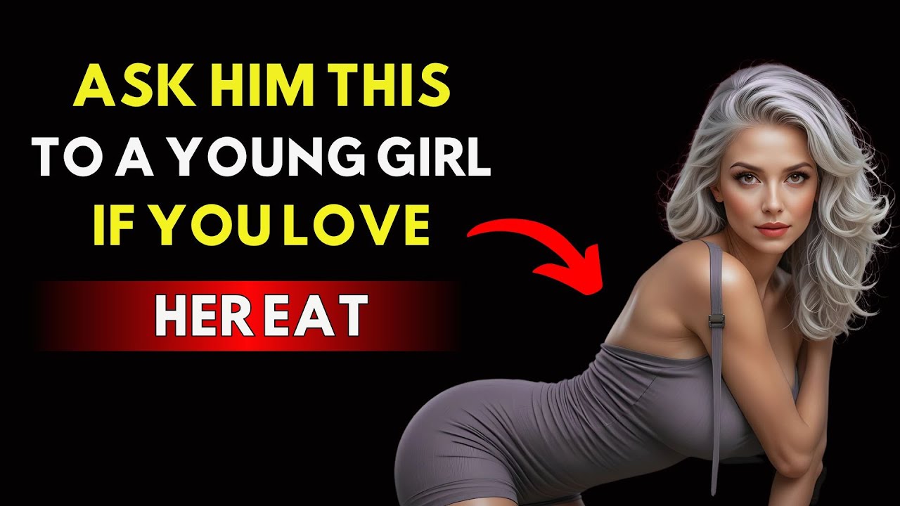 If you are an OLDER MAN 3 questions to WIN OVER a YOUNG GIRL  Stoicism