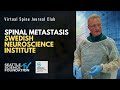 Spinal Metastasis: Swedish Neuroscience Institute | Moderated by Dr. Jens Chapman