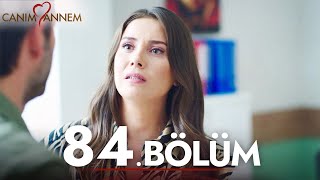 Canım Annem - 84. Bölüm