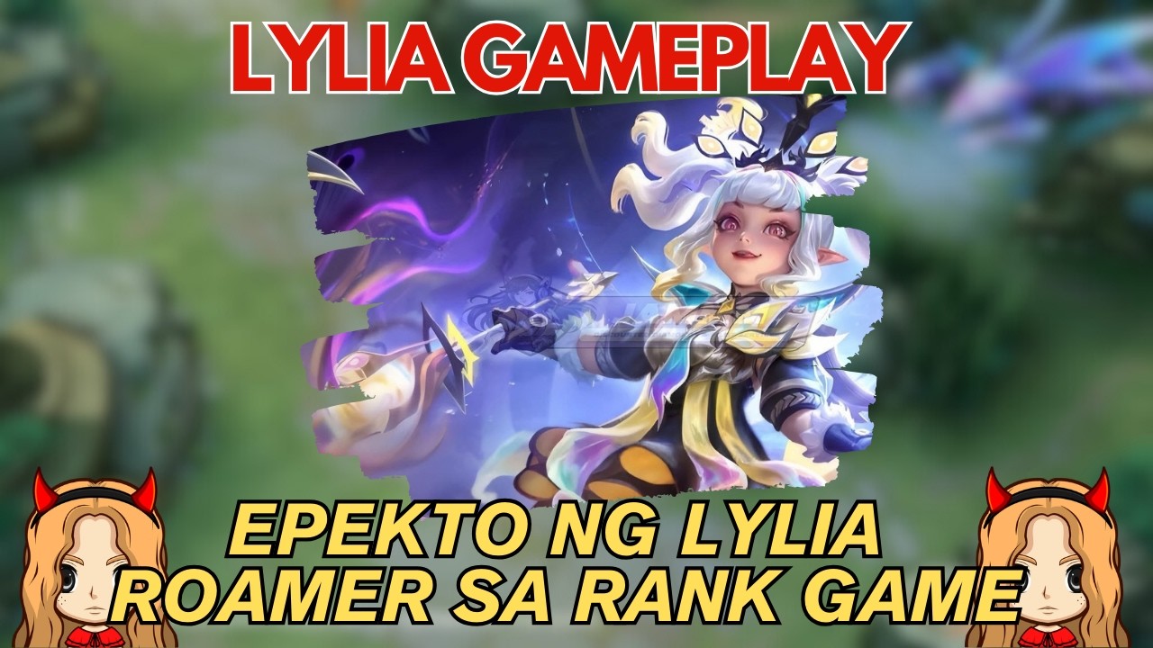 Ginawa Akong Rpam Lylia ng mga Kasapi Ko sa Rank Game | Lylia Gameplay