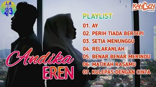 LAGU ANDIKA MAHESA Feat EREN HILL [ KANGEN BAND ] CIPTAAN TAMA WIJAYA TERBARU 2021 | #kangenband