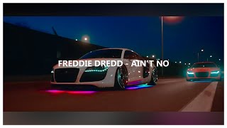 Watch Freddie Dredd Aint No video