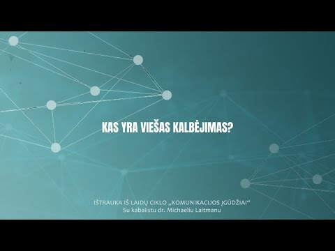 Video: Kodėl informatyvus kalbėjimas yra svarbus?