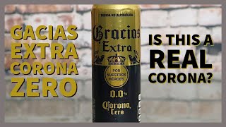 Gracias Extra | Corona Cero (Zero) | A World Famous Mexican Favourite