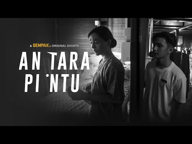 Antara Pintu | Sebuah Filem Pendek Hari Raya dan Hari Ibu dari GEMPAK. class=