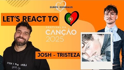 🇵🇹 JOSH - TRISTEZA REACTION | #festivaldacanção