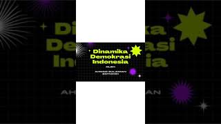 Tugas Pendidikan Kewarganegaraan_Dinamika Demokrasi Indonesia_Ahmad Sulaiman_2017011101_Kimia C