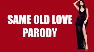 Same old love parody spoof funny ...